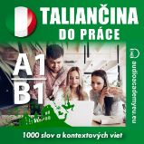 Taliančina do práce A1-B1 Taliančina do práce A1-B1