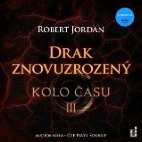 Kolo času III.: Drak Znovuzrozený Kolo času III.: Drak Znovuzrozený