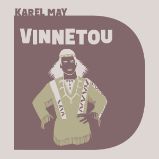 Vinnetou - Karl May - Dobrodružné romány Vinnetou