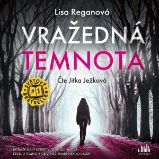 Vražedná temnota - Lisa Regan - Detektivky, thrillery Vražedná temnota