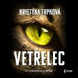 Vetřelec - Kristýna Trpková - Česká literatura Vetřelec