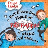 Ruce vzhůru, tohle je přepadení a nikdo ani hnout!
