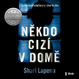 Někdo cizí v domě - Shari Lapena - Detektivky, thrillery Někdo cizí v domě