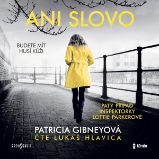 Ani slovo - Patricia Gibneyová - Detektivky, thrillery Ani slovo