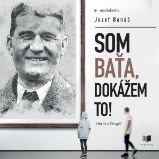 Som Baťa, dokážem to! Som Baťa, dokážem to!