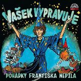 Vašek vypravuje pohádky Františka Nepila (komplet) Vašek vypravuje pohádky Františka Nepila (komplet)