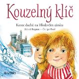 Kouzelný klíč - Konec duchů na Hlodavčím zámku - Richard Bergman - Zahraniční literatura Kouzelný klíč - Konec duchů na Hlodavčím zámku