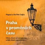 Praha v proměnách času Praha v proměnách času