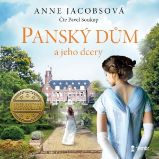 Panský dům a jeho dcery Panský dům a jeho dcery