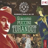 Nebojte se klasiky! 16 Giacomo Puccini – Turandot Nebojte se klasiky! 16 Giacomo Puccini – Turandot