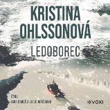 Ledoborec - Kristina Ohlsson - Detektivky, thrillery Ledoborec