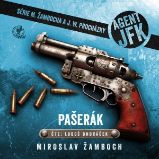 Agent JFK – Pašerák - Miroslav Žamboch - Česká literatura Agent JFK – Pašerák