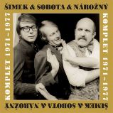 Šimek & Nárožný & Sobota Komplet 1971-1977 Šimek & Nárožný & Sobota Komplet 1971-1977