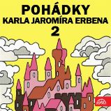 Pohádky Karla Jaromíra Erbena 2 Pohádky Karla Jaromíra Erbena 2