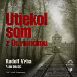 Utiekol som z Osvienčimu Utiekol som z Osvienčimu