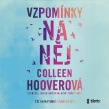 Vzpomínky na něj - Colleen Hooverová - Společenská próza Vzpomínky na něj