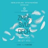 Změň svůj dech a začnou se dít věci Změň svůj dech a začnou se dít věci