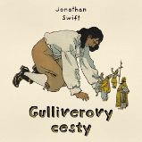 Gulliverovy cesty - Jonathan Swift - Pohádky Gulliverovy cesty