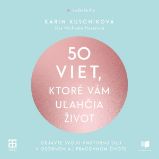 50 viet, ktoré vám uľahčia život 50 viet, ktoré vám uľahčia život