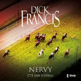 Nervy - Dick Francis - Detektivky, thrillery Nervy