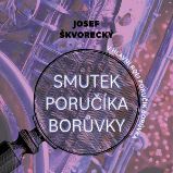 Smutek poručíka Borůvky - Josef Škvorecký - Detektivky, thrillery Smutek poručíka Borůvky