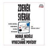 Horká neděle aneb Vynechané povídky - Zdeněk Svěrák - Povídky Horká neděle aneb Vynechané povídky