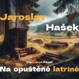 Na opuštěné latríně - Jaroslav Hašek - Povídky Na opuštěné latríně