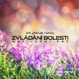 Zvládání bolesti - Jakub Tenčl - Osobní rozvoj Zvládání bolesti