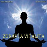 Zdraví a vitalita Zdraví a vitalita