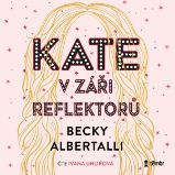Kate v záři reflektorů - Becky Albertalli - Pro mládež Kate v záři reflektorů