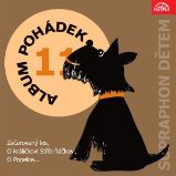 Album pohádek "Supraphon dětem" 11. (Začarovaný les, O králíčkovi Stříbrňáčkovi, O Popelce...) Album pohádek "Supraphon dětem" 11. (Začarovaný les, O králíčkovi Stříbrňáčkovi, O Popelce...)