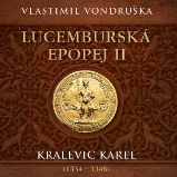 Lucemburská epopej II
