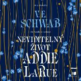 Neviditelný život Addie LaRue - Victoria Schwab - Společenská próza Neviditelný život Addie LaRue
