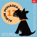 Album pohádek "Supraphon dětem" 13. (O nastydlém Fajrmónovi, Mlíčko lepší nežli čokoláda,... Album pohádek "Supraphon dětem" 13. (O nastydlém Fajrmónovi, Mlíčko lepší nežli čokoláda,...