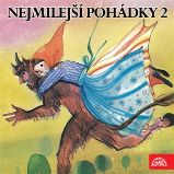 Nejmilejší pohádky 2 /Bohdanová,B., Postránecký,V. Nejmilejší pohádky 2 /Bohdanová,B., Postránecký,V.