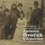 Antonín Dvořák v Americe Antonín Dvořák v Americe
