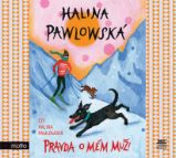 Pravda o mém muži - Halina Pawlowská - Česká literatura Pravda o mém muži