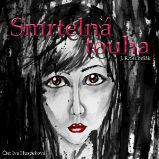 Smrtelná touha - J. R. Stříbrňák - Česká literatura Smrtelná touha