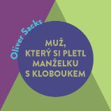 Muž, který si pletl manželku s kloboukem Muž, který si pletl manželku s kloboukem