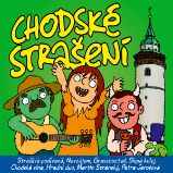 Chodské strašení - Markéta Čekanová,Zdeněk Zajíček,David Haták - Humor, satira a komedie Chodské strašení