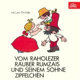 Vom raholezer Räuber Rumzais und seinem Sohne Zipfelchen Vom raholezer Räuber Rumzais und seinem Sohne Zipfelchen