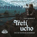 Třetí ucho - Jan Hamouz - Česká literatura Třetí ucho