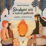 Strakaté uši a sušení padouši - Daniela Fischerová - Česká literatura Strakaté uši a sušení padouši