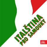 Italština pro samouky /Janešová - Jarmila Janešová - Výuka cizích jazyků Italština pro samouky /Janešová