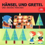 Hänsel und Gretel und andere Märchen