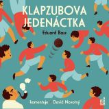 Klapzubova jedenáctka - Eduard Bass - Česká literatura Klapzubova jedenáctka