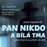 Pan Nikdo a bílá tma Pan Nikdo a bílá tma