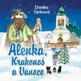 Alenka, Krakonoš a Vánoce - Danka Šárková - Česká literatura Alenka, Krakonoš a Vánoce