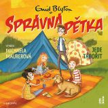 SPRÁVNÁ PĚTKA jede tábořit - Enid Blyton - Pro mládež SPRÁVNÁ PĚTKA jede tábořit