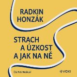Strach a úzkost a jak na ně Strach a úzkost a jak na ně